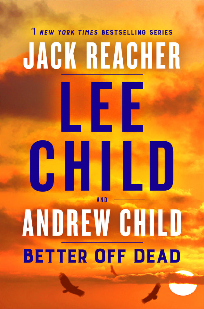 Book cover of 'Better Off Dead' by Jack Reacher and Andrew Child with a sunset background.