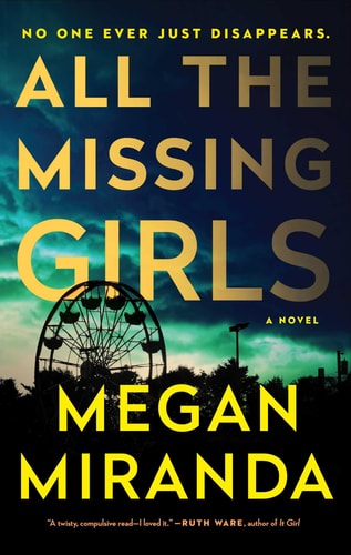 Cover of All the Missing Girls by Megan Miranda, featuring a misty forest scene with a silhouetted figure walking away, evoking a sense of mystery and suspense.