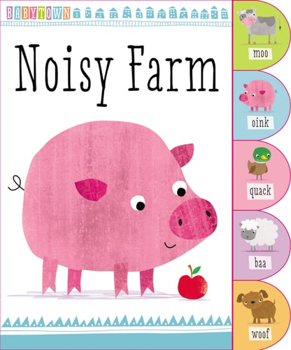 Cover of BabyTown Noisy Farm by Thomas Nelson