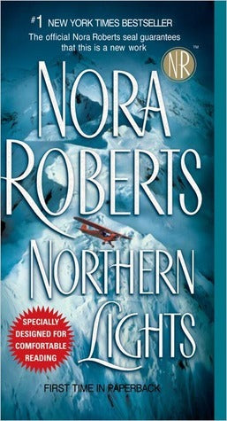 Northern Lights by Nora Roberts romantic suspense novel set in Alaska with mystery and love story