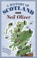 Cover of A History of Scotland by Neil Oliver, featuring a landscape of Scottish highlands.