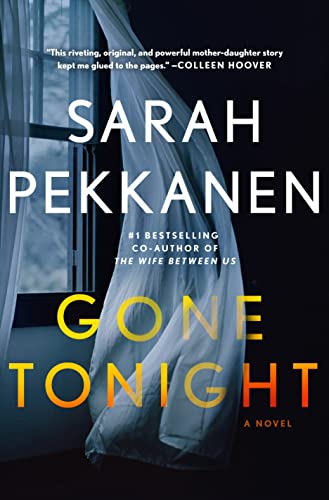 Cover of Gone Tonight by Sarah Pekkanen, featuring a silhouette of a woman against a dark, enigmatic background, evoking suspense and mystery.