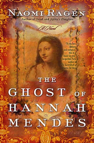 Book cover of 'The Ghost of Hannah Mendes' by Naomi Ragen with decorative elements and a portrait.