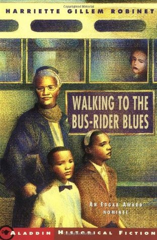 Robinet, Harriette Gillem - Walking to the Bus-Rider Blues (Paperback)