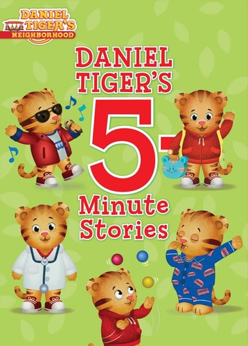 Cover of Daniel Tiger's 5-Minute Stories featuring Daniel Tiger and friends