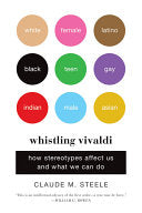 Cover of Whistling Vivaldi by Claude M. Steele, illustrating the impact of stereotypes on individual identity.
