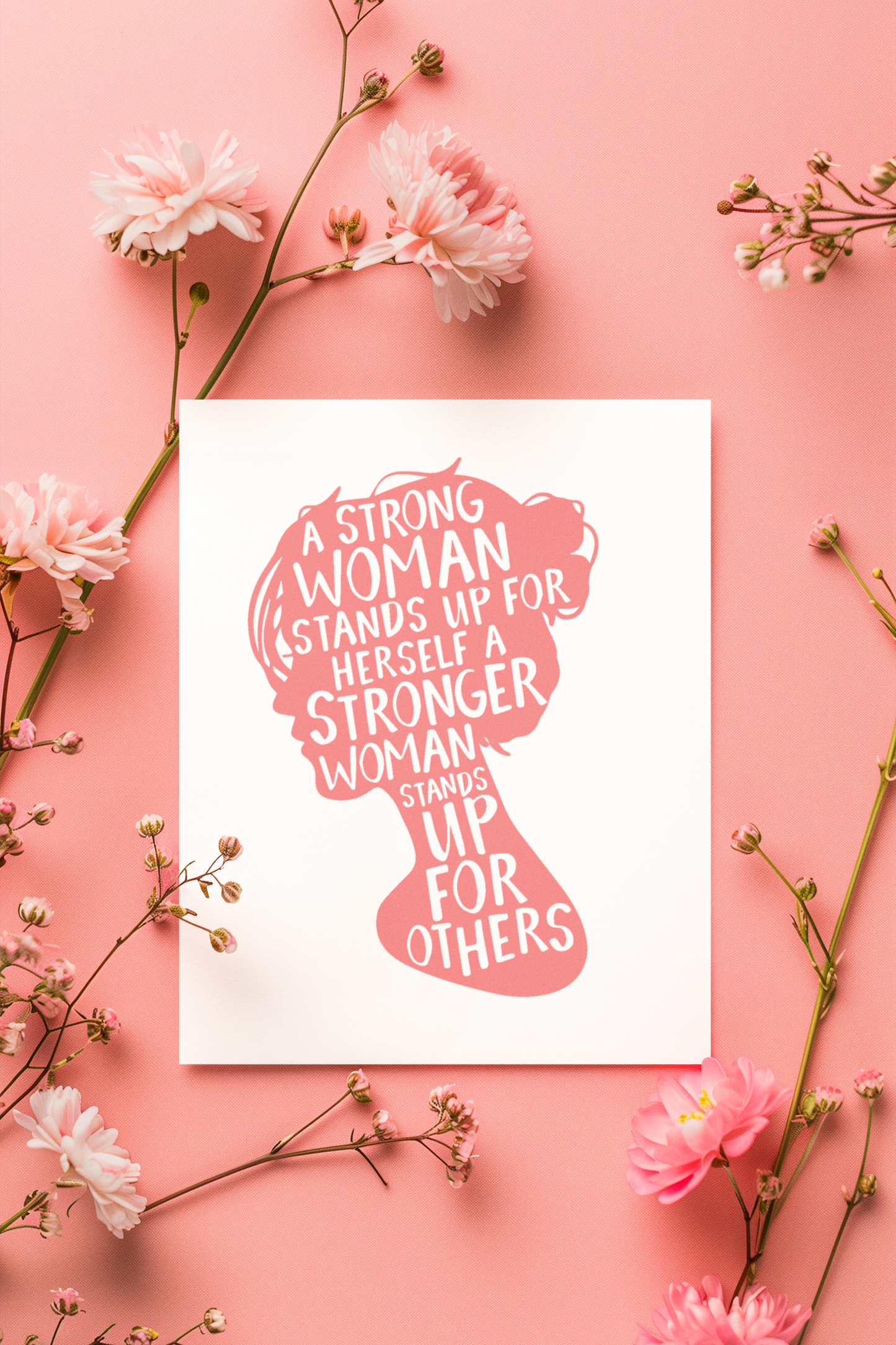 A Women’s History Month postcard featuring the silhouette of a woman’s head and the empowering quote: A strong woman stands up for herself. A stronger woman stands up for others.