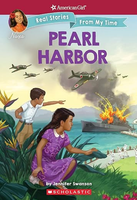 Cover of Real Stories from My Time: Pearl Harbor, featuring historical images and an illustrated girl observing the events of 1941
