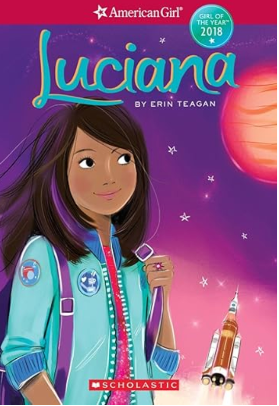 Cover of Luciana by Erin Teagan featuring Luciana Vega, the American Girl of the Year 2018, with a space-themed backdrop.