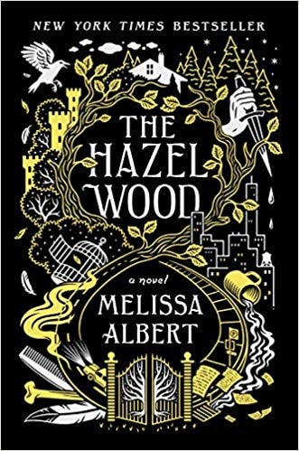 The Hazel Wood by Melissa Albert dark young adult fantasy novel with fairy tale elements and mystery