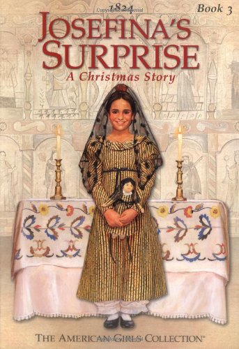 Front cover of Josefinas Surprise A Christmas Story by Valerie Tripp shown on a clean background, American Girl historical Christmas book