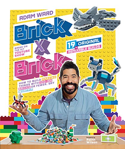 Brick x Brick by Adam Ward, book cover featuring colorful LEGO® creations and step-by-step building instructions.