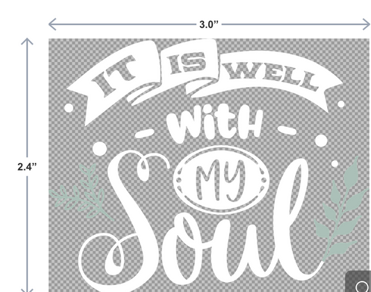 It Is Well With My Soul UV-DTF Sticker