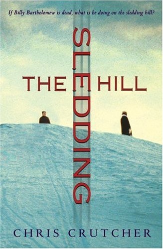 Crutcher, Chris - The Sledding Hill (Hardback)