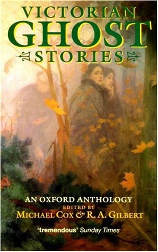 Cox, Michael - Victorian Ghost Stories, An Oxford Anthology (Paperback)