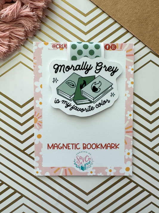 Bookmark, Magnetic: Morally Grey Is My Favorite Color