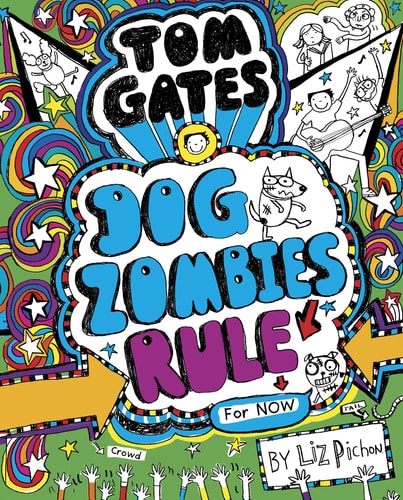Pichon, Liz - Tom Gates, DogZombies Rule (for Now) (Hardback)