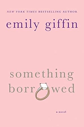 Giffin, Emily Something Borrowed (Paperback)