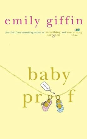 Giffin, Emily - Baby Proof (Paperback)