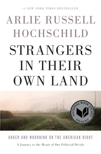 Hochschild, Arlie Russell - Strangers in Their Own Land (Hardback)