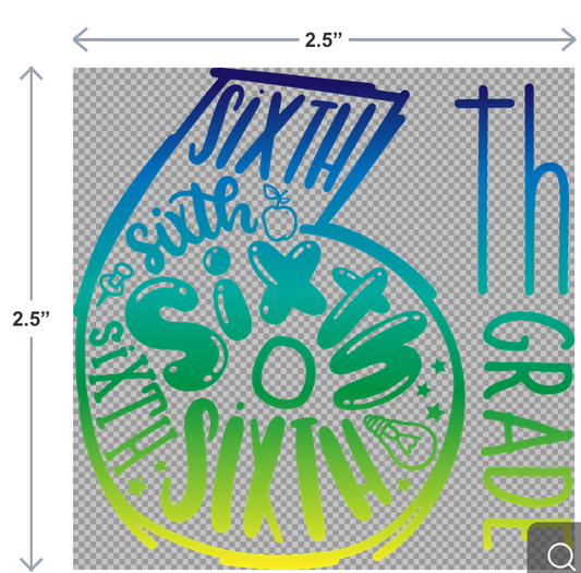 UV-DTF sticker that says 6th Grade in bold, fun lettering—perfect for decorating water bottles, laptops, folders, and more.