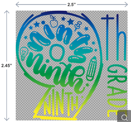 UV-DTF sticker with the phrase 9th Grade in bold, school-themed lettering—perfect for customizing backpacks, water bottles, or notebooks.