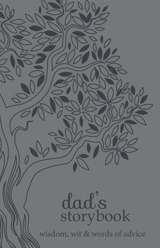 Front cover of Dad's Storybook: Wisdom, Wit, and Words of Advice by Lynnae Allred and Angie Harris