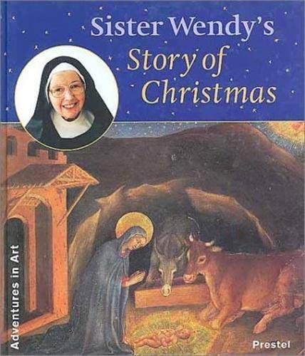 Front cover of Sister Wendy's Story of Christmas by Wendy Beckett featuring a classic nativity painting framed in rich holiday colors