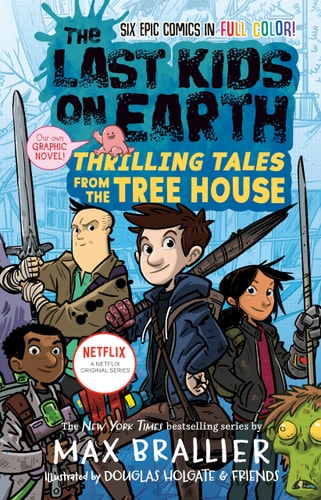 Cover of Max Brallier’s The Last Kids on Earth: Thrilling Tales from the Tree House graphic novel