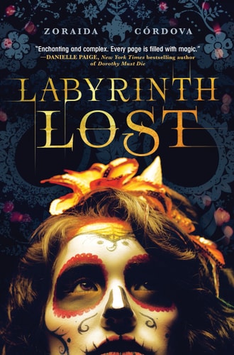 Cover of Labyrinth Lost by Zoraida Córdova, featuring a young girl with calavera face paint gazing upward, set against a dark, ornate background.