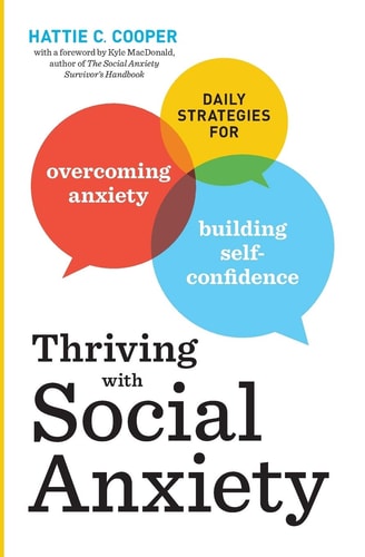 Front cover of Thriving with Social Anxiety by Hattie C. Cooper, self-help guide for managing and overcoming social anxiety