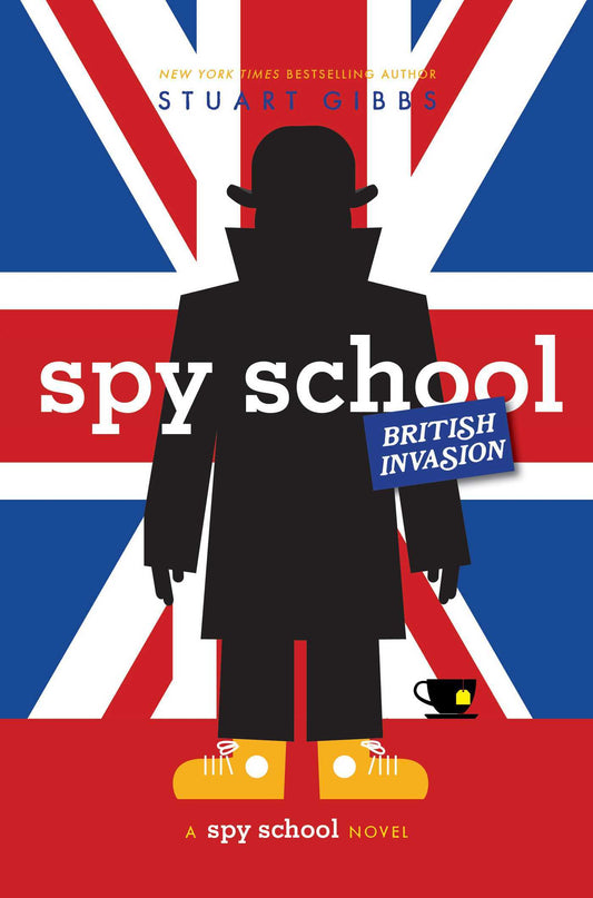 Cover of Spy School British Invasion by Stuart Gibbs featuring a silhouette of a spy against a backdrop of the British flag