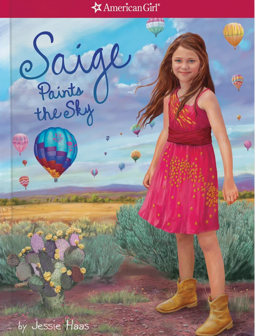 Cover of Saige Paints the Sky by Jessie Haas featuring Saige, the American Girl of the Year 2013, with a vibrant backdrop of art supplies and a hot air balloon.