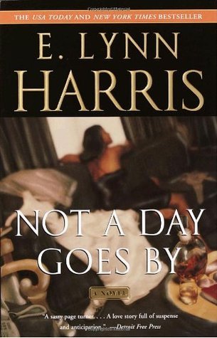 Book cover of 'Not a Day Goes By' by E. Lynn Harris with a romantic scene in the background.