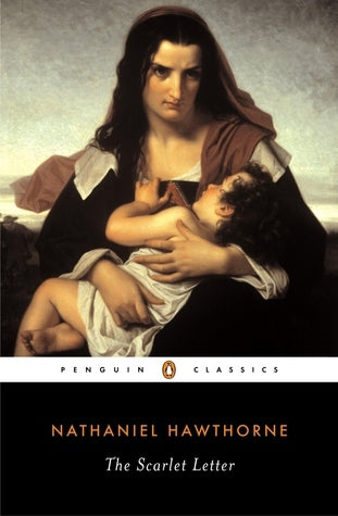 Cover of The Scarlet Letter by Nathaniel Hawthorne featuring a stylized illustration of a woman wearing a red "A" on her chest