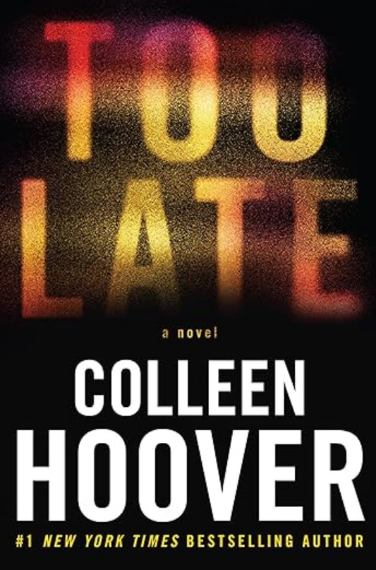 Hoover, Colleen: Too Late