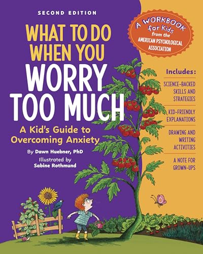 What To Do When You Worry Too Much by Dawn Huebner children’s anxiety guide cover