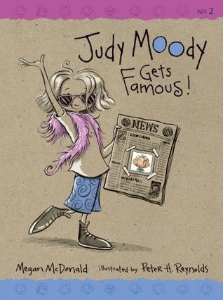 Cover of Judy Moody Gets Famous! by Megan McDonald, illustrated by Peter H. Reynolds, featuring Judy Moody in sunglasses holding a newspaper.