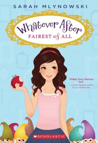 Cover of Fairest of All by Sarah Mlynowski featuring Abby holding an apple with a castle in the background.