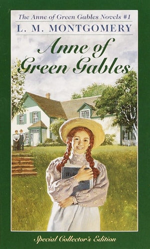 Cover of Anne of Green Gables by L.M. Montgomery, featuring Anne Shirley standing in front of Green Gables with a picturesque landscape in the background