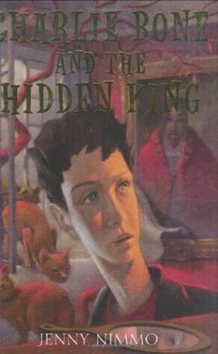 Cover of Charlie Bone and the Hidden King by Jenny Nimmo