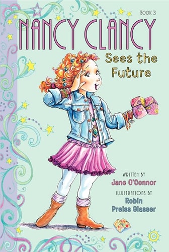 Cover of Nancy Clancy Sees the Future by Jane O'Connor featuring Nancy in a pink skirt and denim jacket holding a paper fortune teller
