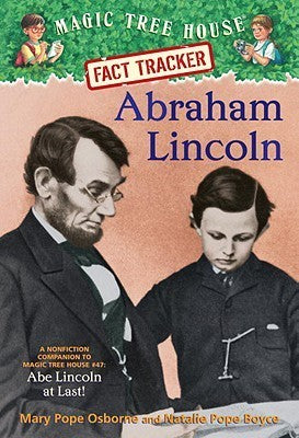 Cover of Abraham Lincoln by Mary Pope Osborne and Natalie Pope Boyce, featuring illustrations of Abraham Lincoln and his son