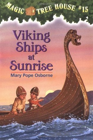 Cover of Viking Ships at Sunrise by Mary Pope Osborne, featuring Jack and Annie aboard a Viking ship at sunrise