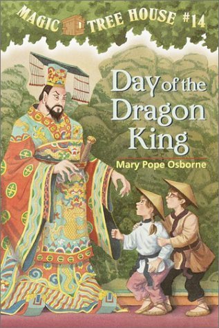 Front cover of The Magic Tree House, Day of the Dragon King by Mary Pope Osborne