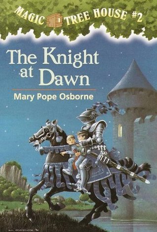 Front cover of The Magic Tree House, The Knight at Dawn by Mary Pope Osborne