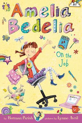 Cover of Amelia Bedelia on the Job by Herman Parish, illustrated by Lynne Avril, featuring Amelia Bedelia sitting on an office chair, holding a briefcase and a notepad, surrounded by whimsical doodles.