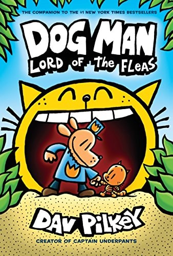 Front cover of Dog Man, Lord of the Fleas by Dav Pilkey