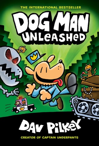 Front cover of Dog Man, Unleashed by Dav Pilkey