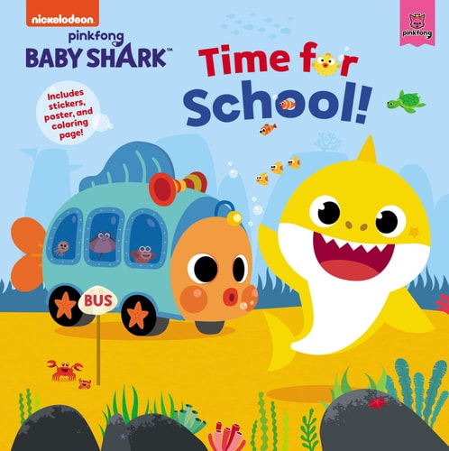 Baby Shark: Time for School! by Pinkfong – Book Cover